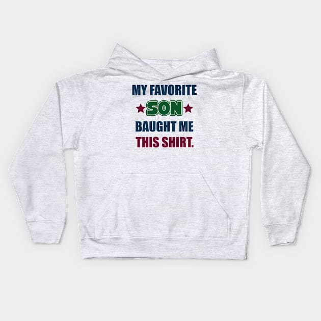 Cute & Funny Sibling - My Favorite Son's Gift For Men & Women Kids Hoodie by Art Like Wow Designs